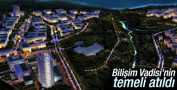 Bilişim Vadisi'nin temeli atıldı