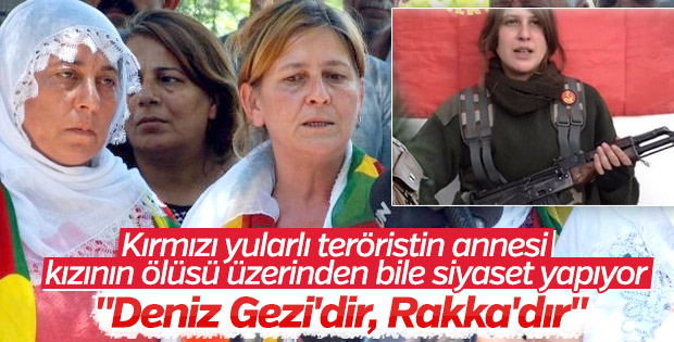 Kırmızı fularlı teröristin annesi: Deniz Rakka'dır