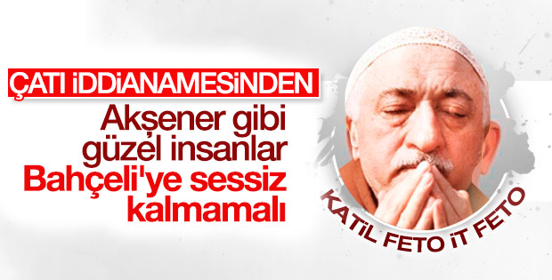Fethullah Gülen: Akşener sessiz kalmamalı
