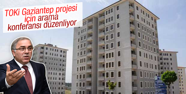 TOKİ Gaziantep'te arama konferansı düzenliyor