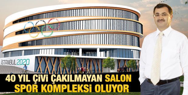 40 yıldır çivi çakılmayan salon spor kompleksi oluyor