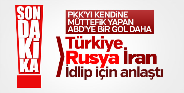 Türkiye, Rusya ve İran İdlib'e gözlemci gönderecek