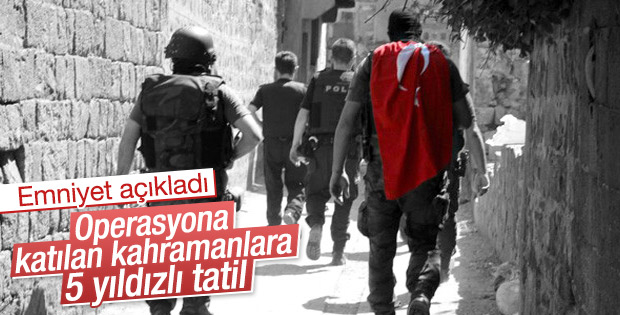 Operasyona katılan polisler 5 yıldızlı tatile gönderilecek