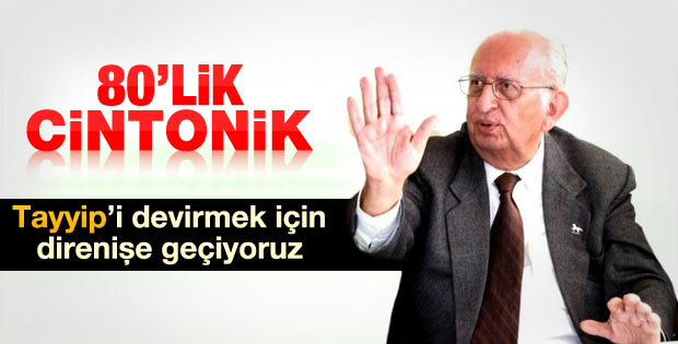 80 yaşındaki Cindoruk'tan direniş çağrısı