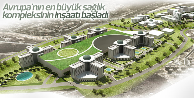 İkitelli Şehir Hastanesi'nin inşasına başlandı