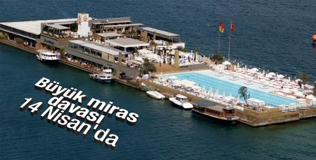 Büyük miras davasında sona doğru