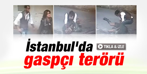 İstanbul'da gaspçı dehşeti saniye saniye kamerada - izle