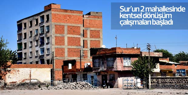 Sur'un 2 mahallesinde kentsel dönüşüm çalışmaları başladı