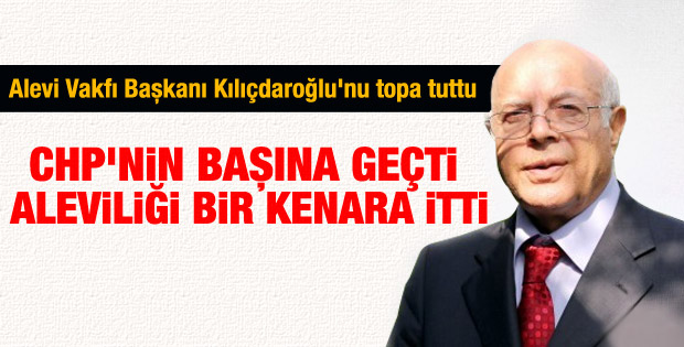 Cem Vakfı Başkanı Kılıçdaroğlu'nu ağır eleştirdi