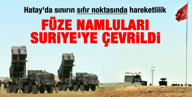 Hatay sınırındaki füzeler Suriye'ye çevrildi