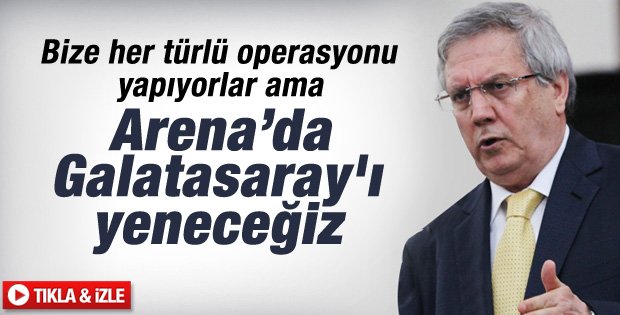 Aziz Yıldırım: Arena'da Galatasaray'ı yeneceğiz