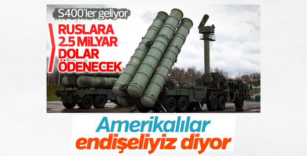Türkiye'nin S-400 alımı ABD'yi endişelendirdi