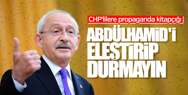Kılıçdaroğlu'ndan CHP'lilere Abdülhamid uyarısı