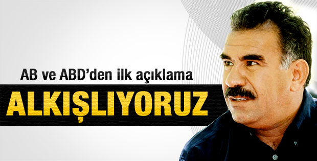 AB ve ABD'den Öcalan'ın açıklamalarına destek