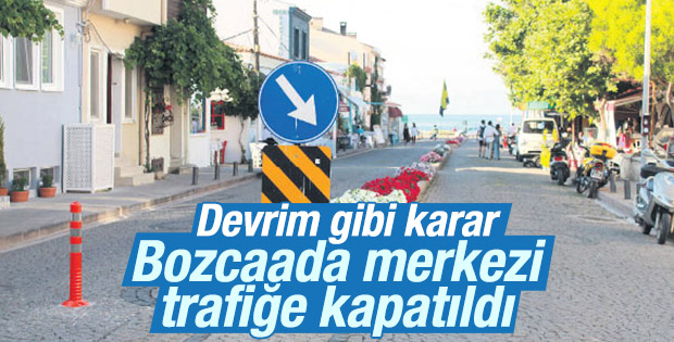 Bozcaada merkezi trafiğe kapatıldı