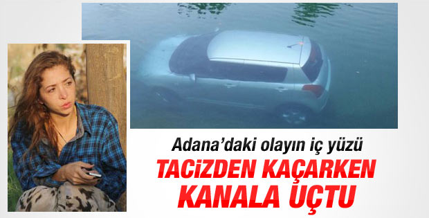 Adana'da kadın sürücü tacizden yüzerek kurtuldu