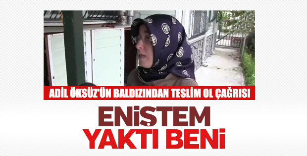 Adil Öksüz'ün baldızı tutuklandı