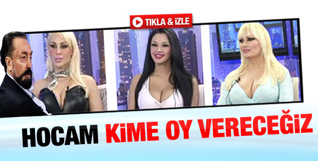 Adnan Oktar'a kime oy vereceğiz sorusu