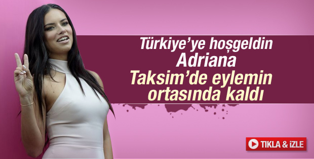 Adriana Lima'nın Taksim'de eylem şaşkınlığı