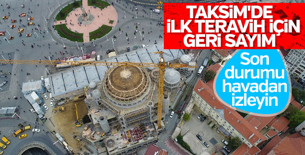 Taksim Camii Ramazan ayında açılacak
