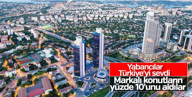 Markalı konutların yüzde 10'unu yabancılar satın aldı