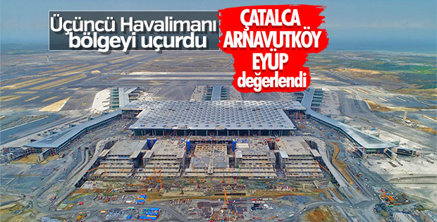 Üçüncü Havalimanı bölgedeki konut fiyatlarını artırdı