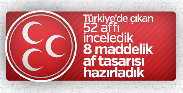 MHP'nin af teklifi hazır