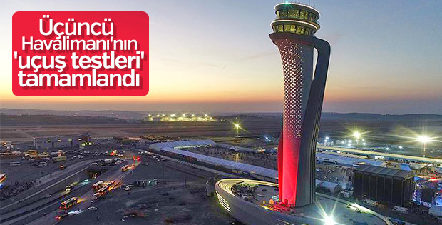 Üçüncü Havalimanı'nın 'uçuş testleri' tamamlandı
