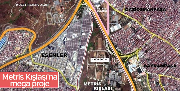 Metris Kışlası'na kentsel dönüşüm