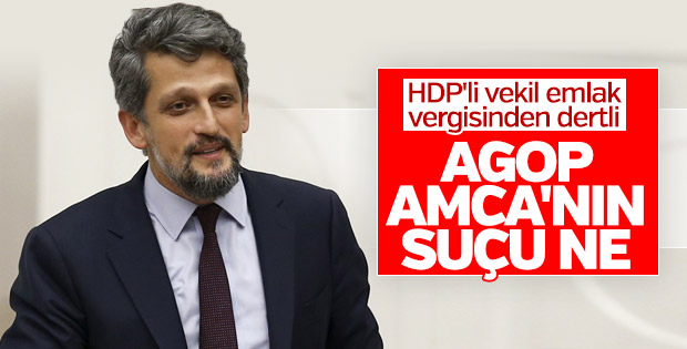 HDP'li Garo Paylan emlak vergisine karşı
