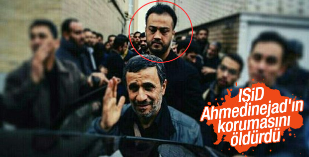 Ahmedinejad'ın koruması IŞİD'le çatışmada öldürüldü