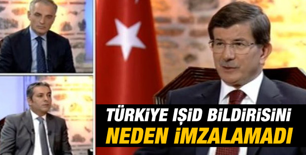 Ahmet Davutoğlu: IŞİD bildirisini neden imzalamadık İZLE