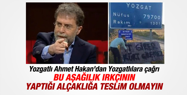 Ahmet Hakan'dan Yozgatlılara çağrı