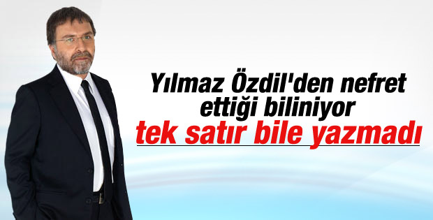 Ahmet Hakan Yılmaz Özdil için tek kelime yazmadı