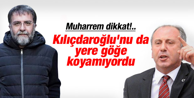 Ahmet Hakan Muharrem İnce'yi yere göğe sığdıramadı