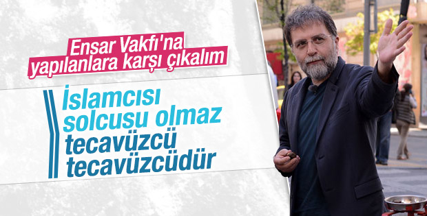 Ahmet Hakan Ensar Vakfı'nın linç edilmesine tepkili