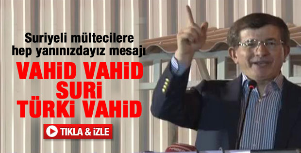 Ahmet Davutoğlu'ndan Suriye - Türkiye sloganı - izle