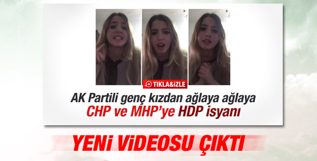 Muhalefete tepki gösteren AK Partili kızdan yeni video