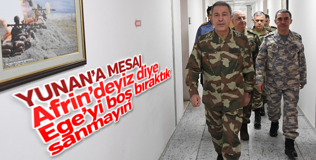 Genelkurmay Başkanı'ndan gözdağı