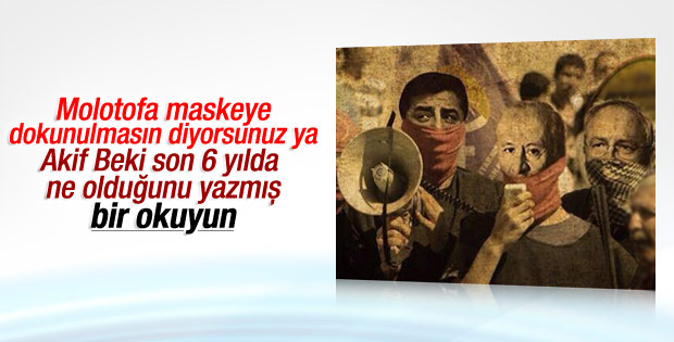 Akif Beki son 6 yılda molotofla işlenen suçları yazdı