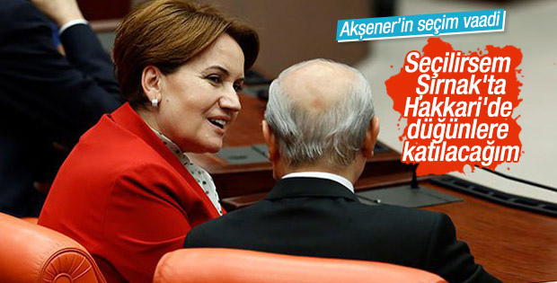 Akşener: Şırnak'ta Hakkari'de düğünlere katılacağım