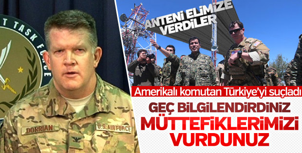 Amerikalı Albay Dorrian: Türkiye bizi geç bilgilendirdi