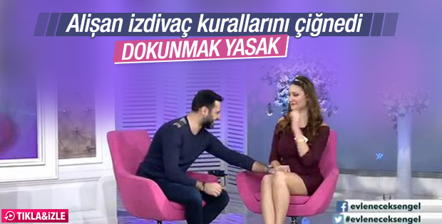 Alişan izdivaç programına katıldı