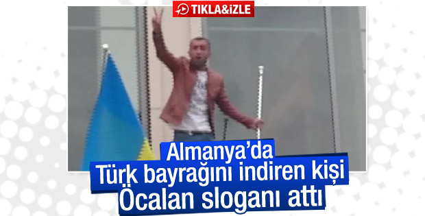 Almanya'da Türk bayrağını indiren kişi Öcalan sloganı attı