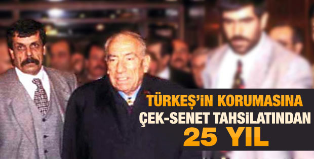 Alparslan Türkeş'in korumasına 25 yıl hapis