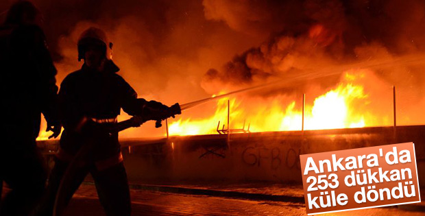 Ankara'da 250 iş yeri yandı