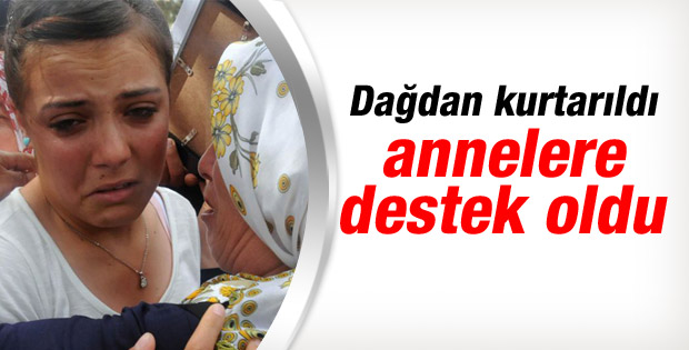 Dağdan kurtarılan kızı anneler bağrına bastı
