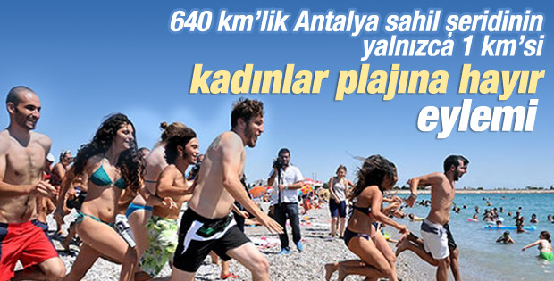 Antalya'daki Kadınlar plajında kadınlı-erkekli protesto İZLE
