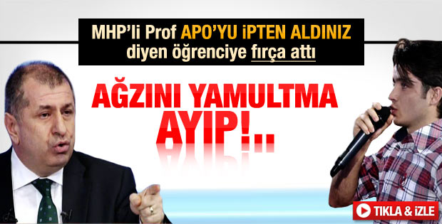 Apo'yu ipten aldınız sözleri Özdağ'ı çıldırttı