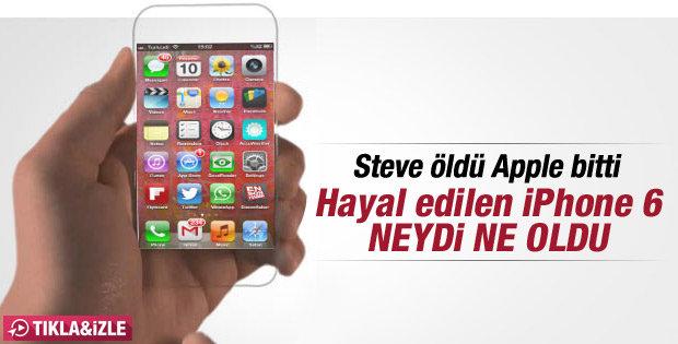 iPhone 6 nasıl hayal ediliyordu